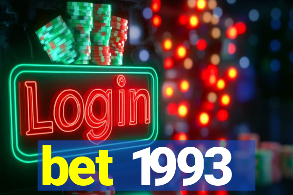 bet 1993